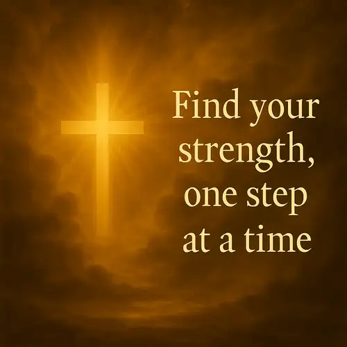 "Baroque-style digital artwork featuring a glowing golden cross and the inspirational phrase 'Find your strength, one step at a time' in elegant Playfair Display font, centered on a dramatic golden-brown background"